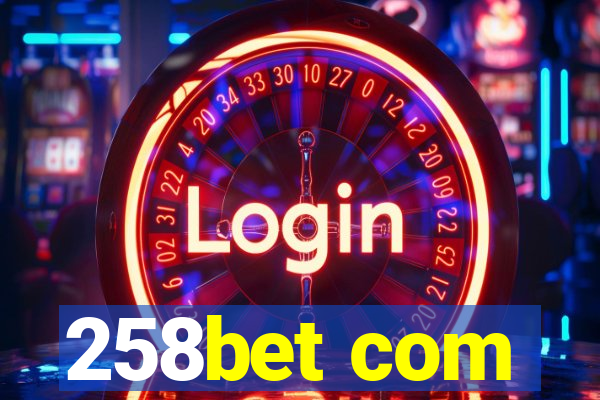 258bet com